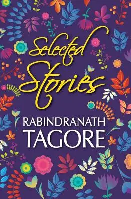 Vybrané poviedky Rabindranátha Tagoreho - Selected Stories of Rabindranath Tagore