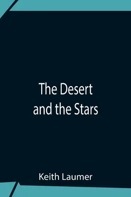 Púšť a hviezdy - The Desert And The Stars