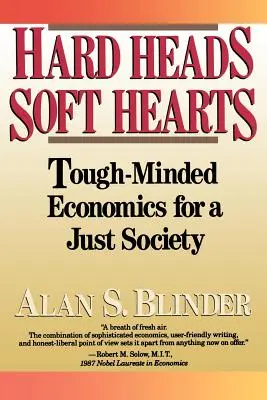Tvrdé hlavy, mäkké srdcia: Srdce: tvrdá ekonomika pre spravodlivú spoločnosť - Hard Heads, Soft Hearts: Tough-Minded Economics for a Just Society