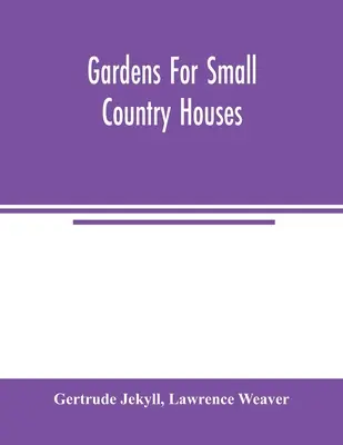 Záhrady pre malé vidiecke domy - Gardens for small country houses