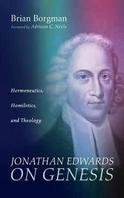 Jonathan Edwards o Genesis - Jonathan Edwards on Genesis