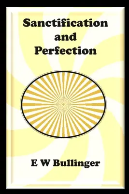 Posvätenie a dokonalosť - Sanctification and Perfection