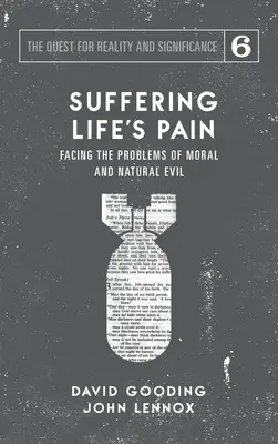 Trpieť bolesťou života: čeliť problémom morálneho a prirodzeného zla - Suffering Life's Pain: Facing the Problems of Moral and Natural Evil