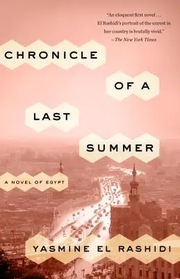 Kronika posledného leta: Román z Egypta - Chronicle of a Last Summer: A Novel of Egypt
