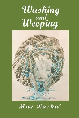 Umývanie a plač - Washing and Weeping