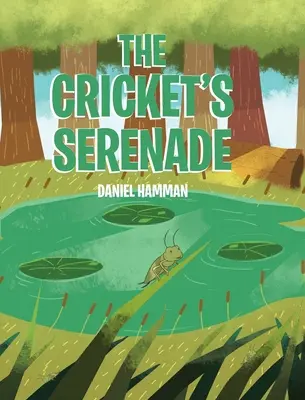 Serenáda cvrčka - The Cricket's Serenade