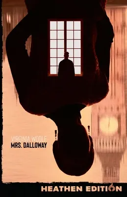 Pani Dallowayová (Pohanské vydanie) - Mrs. Dalloway (Heathen Edition)