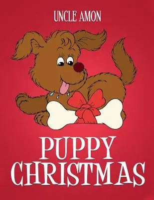 Šteňatá na Vianoce: Vianočné príbehy, vtipy, hry a vianočné maľovanky pre deti! - Puppy Christmas: Christmas Stories, Christmas Jokes, Games, and a Christmas Coloring Book for Kids!