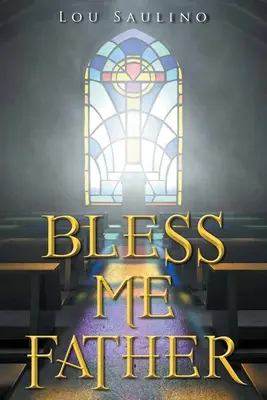 Požehnaj ma, otče - Bless Me Father