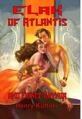 Elak z Atlantídy a princ Raynor - Elak of Atlantis and Prince Raynor