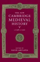 The New Cambridge Medieval History: 1198 - 1300. - The New Cambridge Medieval History: Volume 5, C.1198-C.1300