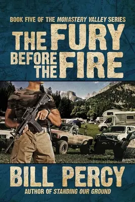 Zúrivosť pred ohňom - The Fury Before the Fire
