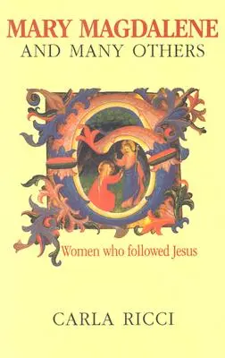 Mária Magdaléna a mnohí ďalší - Mary Magdalene and Many Others