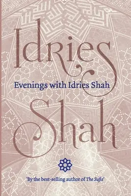 Večery s Idriesom Shahom - Evenings with Idries Shah