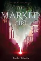 Označené dievča - The Marked Girl