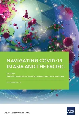 Navigácia v COVID-19 v Ázii a Tichomorí - Navigating COVID-19 in Asia and the Pacific