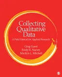 Zber kvalitatívnych údajov: Príručka pre aplikovaný výskum - Collecting Qualitative Data: A Field Manual for Applied Research