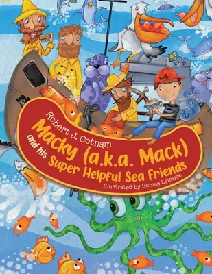 Macky (alias Mack) a jeho super užitoční morskí priatelia - Macky (a.k.a. Mack) and his Super Helpful Sea Friends