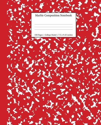 Mramorový kompozičný zošit College Ruled: Červené mramorové zošity, školské potreby, zošity do školy - Marble Composition Notebook College Ruled: Red Marble Notebooks, School Supplies, Notebooks for School