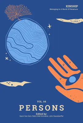Príbuzenstvo: 4. zväzok - Osoby - Kinship: Belonging in a World of Relations, Vol. 4 - Persons