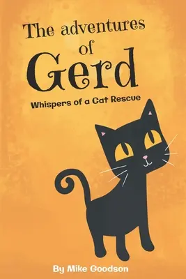 Dobrodružstvá Gerda: Šepoty o záchrane mačky - The Adventures Of Gerd: Whispers Of A Cat Rescue
