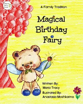 Magická narodeninová víla: Rodinná tradícia - Magical Birthday Fairy: A Family Tradition