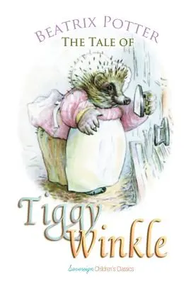 Príbeh pani Tiggy-Winkle - The Tale of Mrs. Tiggy-Winkle