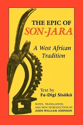 Epos o Son-Jare: Západoafrická tradícia - The Epic of Son-Jara: A West African Tradition