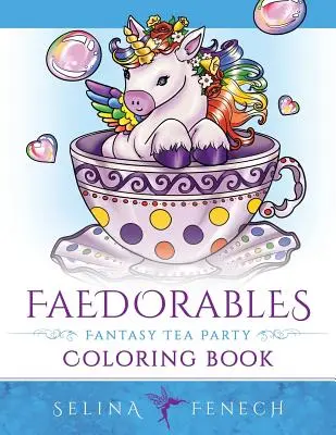 Fantasy čajový večierok pre víly - Faedorables Fantasy Tea Party