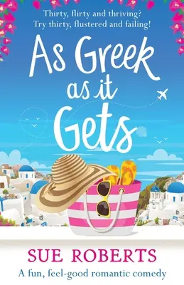 Taká grécka, aká sa len dá: Zábavná romantická komédia s dobrým pocitom - As Greek as it Gets: A fun, feel-good romantic comedy