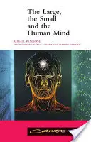 Veľké, malé a ľudská myseľ - The Large, the Small and the Human Mind