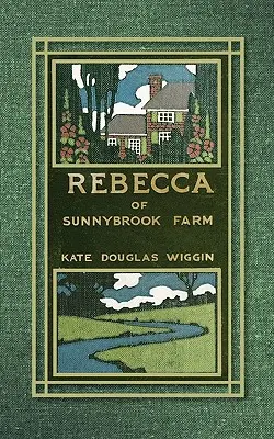 Rebecca zo Sunnybrook Farm - Rebecca of Sunnybrook Farm