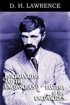 Psychoanalýza a nevedomie a Fantázia nevedomia - Psychoanalysis and the Unconscious and Fantasia of the Unconscious