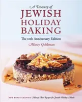 Desiate výročné vydanie Pokladnica židovského sviatočného pečenia - The 10th Anniversary Edition A Treasury of Jewish Holiday Baking