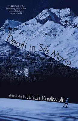 Smrť v Sils Maria - Death In Sils Maria