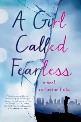 Dievča s názvom Nebojácna - Girl Called Fearless