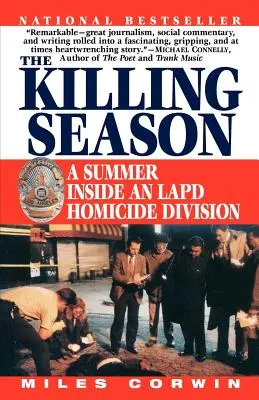 Sezóna zabíjania: Vražedná sezóna: Leto v oddelení vrážd losangeleskej polície - The Killing Season: A Summer Inside an LAPD Homicide Division