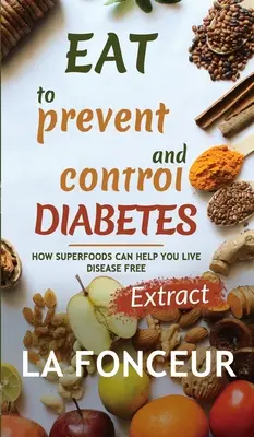 Jedzte, aby ste predchádzali a kontrolovali cukrovku (Full Color Print) - Eat to Prevent and Control Diabetes (Full Color Print)