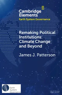 Pretváranie politických inštitúcií: Zmena klímy a ďalšie otázky - Remaking Political Institutions: Climate Change and Beyond