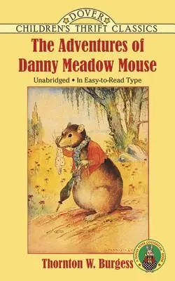 Dobrodružstvá myšiaka Dannyho z lúky - The Adventures of Danny Meadow Mouse
