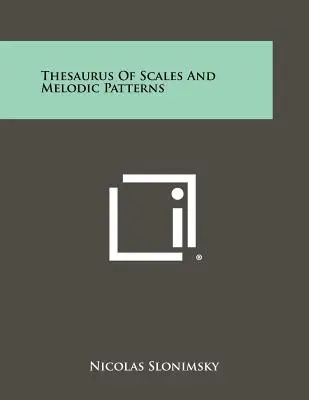 Tezaurus stupníc a melodických vzorov - Thesaurus Of Scales And Melodic Patterns