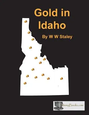 Zlato v Idahu - Gold in Idaho