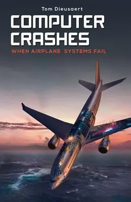Zlyhanie počítača: Keď zlyhajú systémy lietadla - Computer Crashes: When airplane systems fail