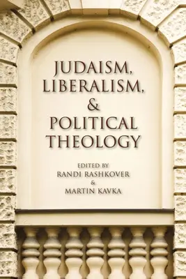 Judaizmus, liberalizmus a politická teológia - Judaism, Liberalism, and Political Theology