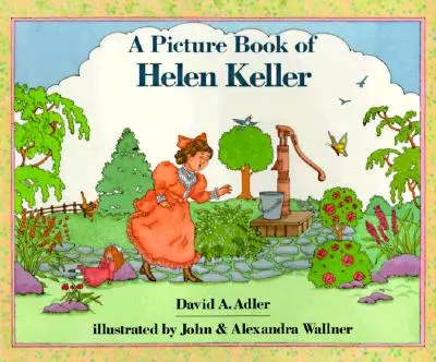 Obrázková kniha o Helen Kellerovej - A Picture Book of Helen Keller