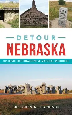Obchádzka Nebraskou: Historické destinácie a prírodné zázraky - Detour Nebraska: Historic Destinations & Natural Wonders