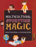 Multikultúrne rozprávanie príbehov - Multicultural Storytime Magic