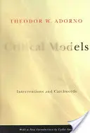Kritické modely: Intervencie a heslá - Critical Models: Interventions and Catchwords