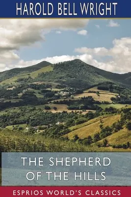 Pastier z vrchov (Esprios Classics) - The Shepherd of the Hills (Esprios Classics)