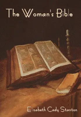 Biblia pre ženy - The Woman's Bible